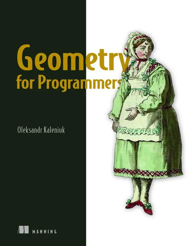 Cover: 9781633439603 | Geometry for Programmers | Oleksandr Kaleniuk | Taschenbuch | Gebunden