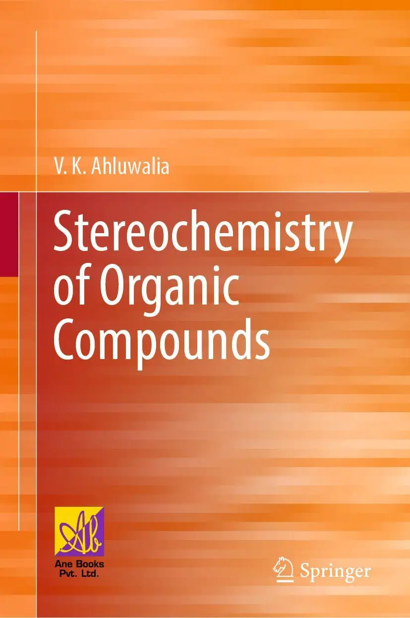 Cover: 9783030849603 | Stereochemistry of Organic Compounds | V. K. Ahluwalia | Buch | xv