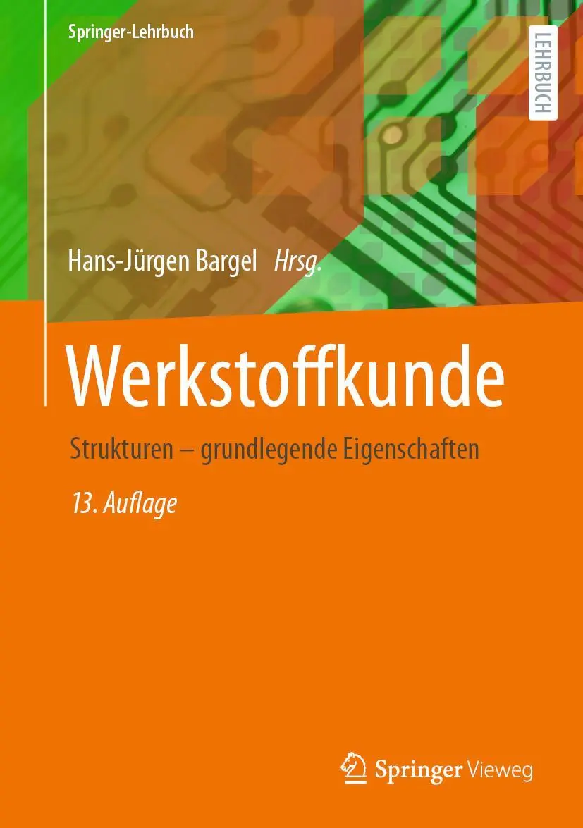Cover: 9783662639603 | Werkstoffkunde | Strukturen - grundlegende Eigenschaften | Bargel