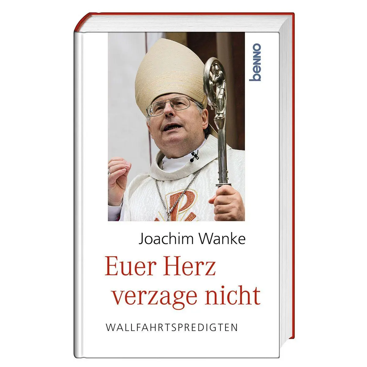 Cover: 9783746269603 | Euer Herz verzage nicht | Wallfahrtspredigten | Joachim Wanke | Buch
