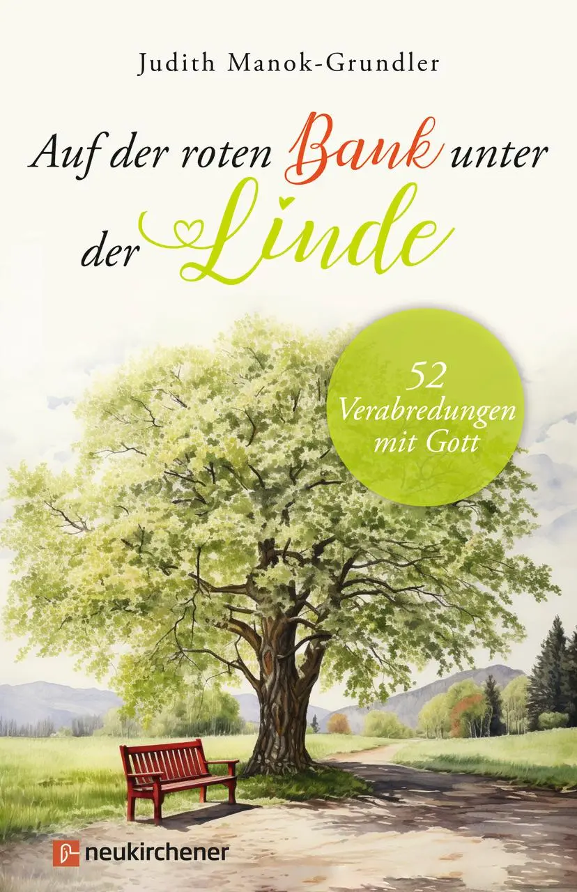 Cover: 9783761569603 | Auf der roten Bank unter der Linde | 52 Verabredungen mit Gott | Buch
