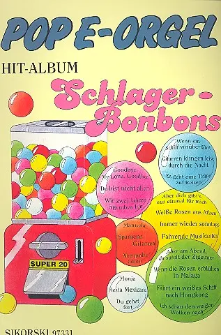 Cover: 9790003029603 | Pop E-Orgel Hit-Album Super 20: Schlagerbonbons | Songbuch (E-Orgel)