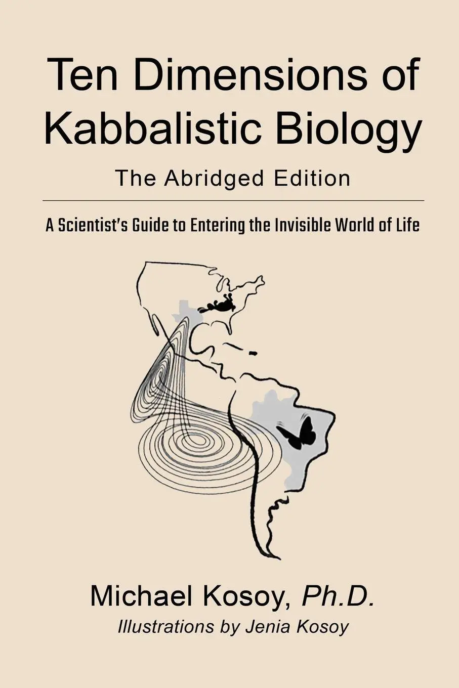 Cover: 9798892289603 | The Ten Dimensions of Kabbalistic Biology | The Abridged Edition