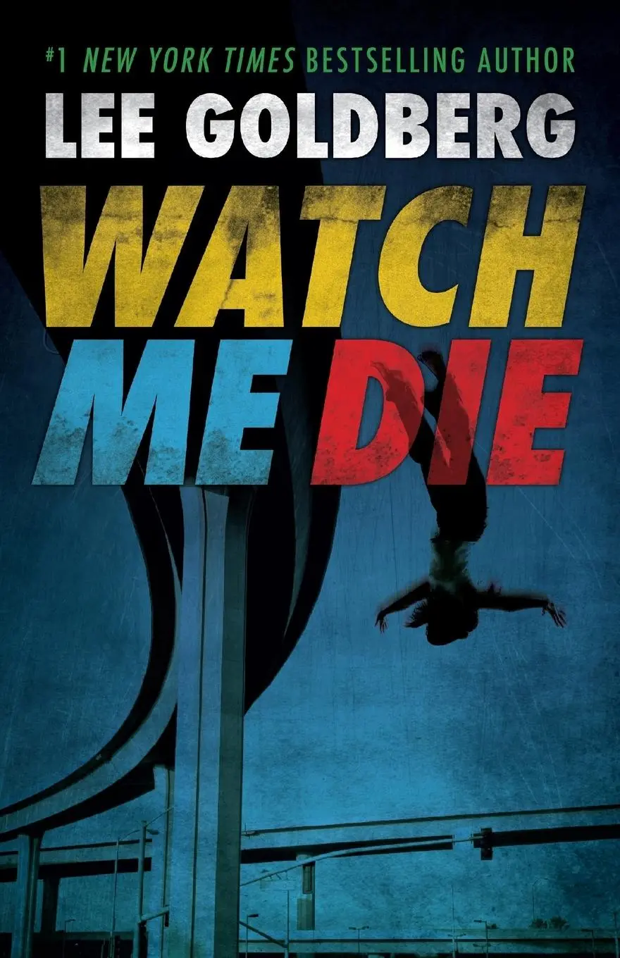 Cover: 9780615499703 | Watch Me Die | Lee Goldberg | Taschenbuch | Kartoniert / Broschiert