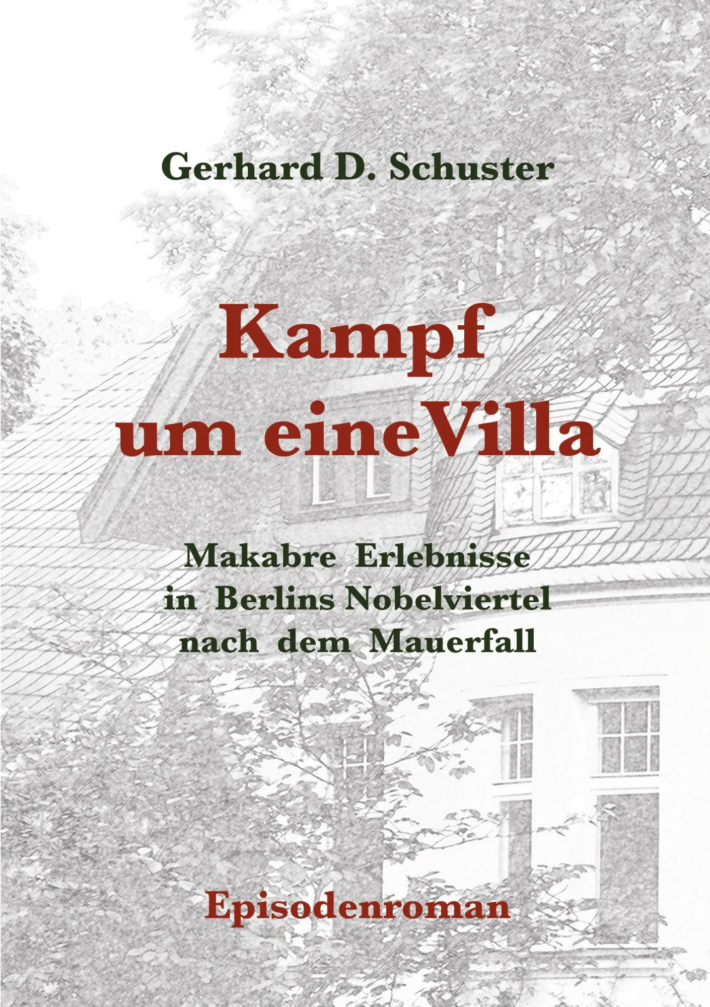 Cover: 9783740769703 | Kampf um eine Villa | Gerhard D. Schuster | Taschenbuch | 80 S. | 2020