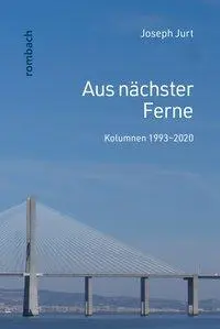 Cover: 9783793099703 | Aus nächster Ferne | Kolumnen 1993-2020 | Joseph Jurt | Taschenbuch