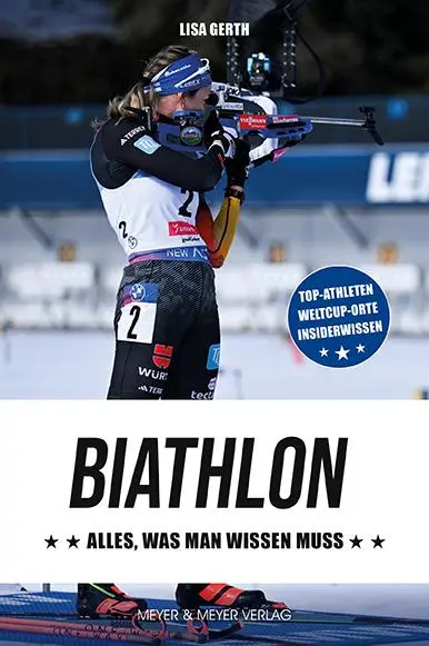 Cover: 9783840379703 | Biathlon | Alles, was man wissen muss | Lisa Gerth | Taschenbuch