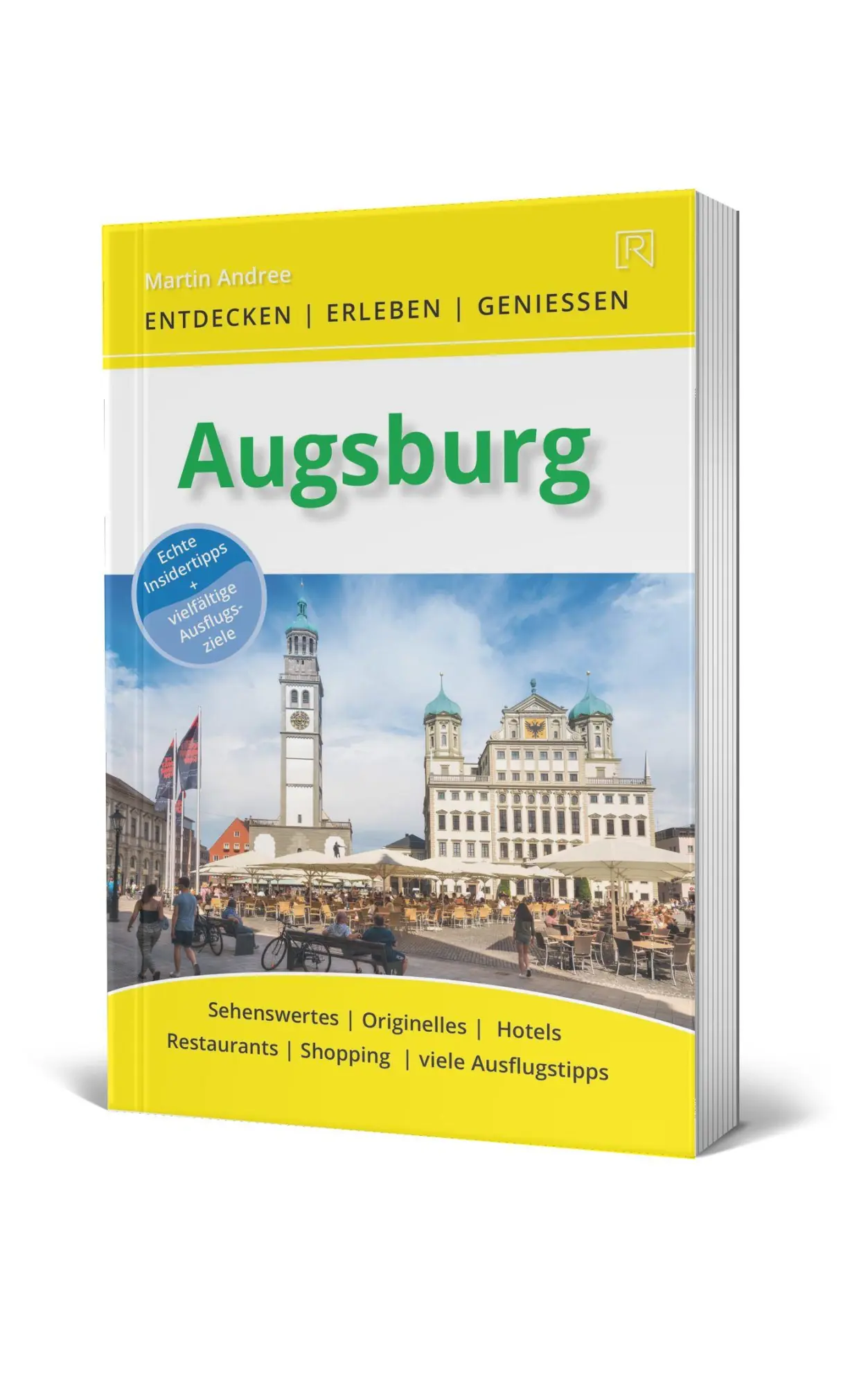 Cover: 9783934739703 | Augsburg | Entdecken Erleben Genießen | Martin Andree | Taschenbuch