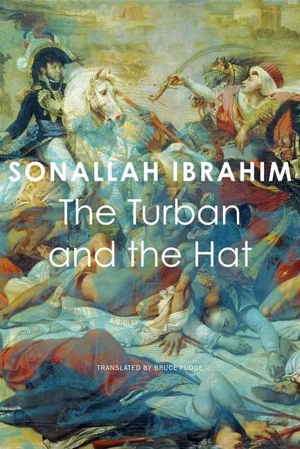 Cover: 9780857429803 | The Turban and the Hat | Sonallah Ibrahim | Buch | Gebunden | Englisch
