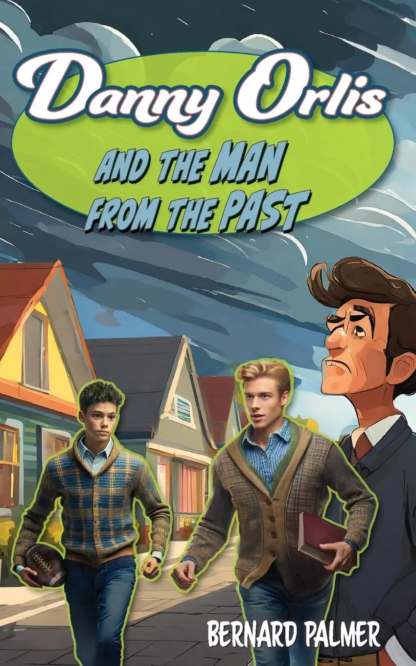 Cover: 9781622459803 | Danny Orlis and the Man from the Past | Bernard Palmer | Taschenbuch