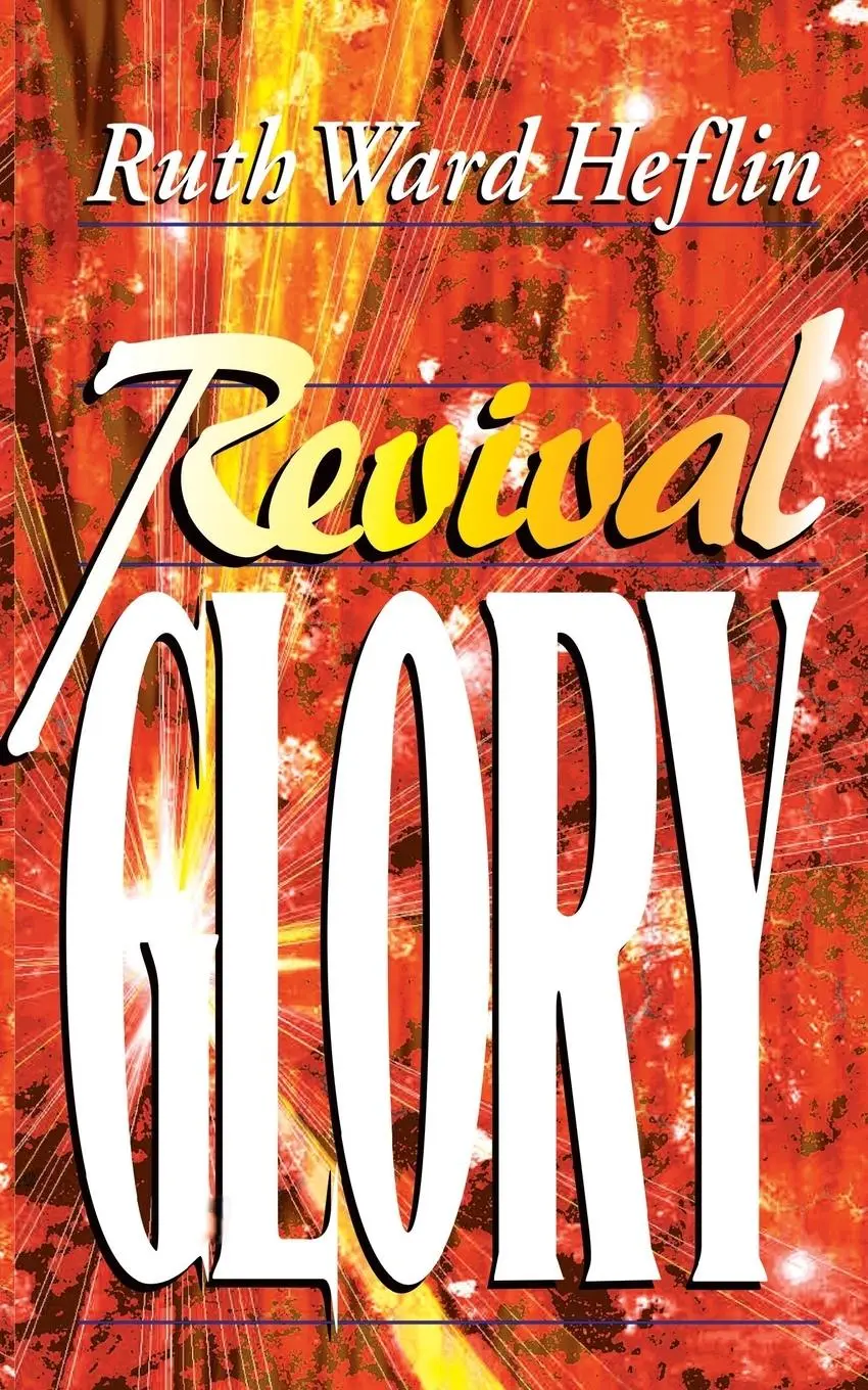 Cover: 9781884369803 | Revival Glory | Ruth Heflin | Taschenbuch | Kartoniert / Broschiert