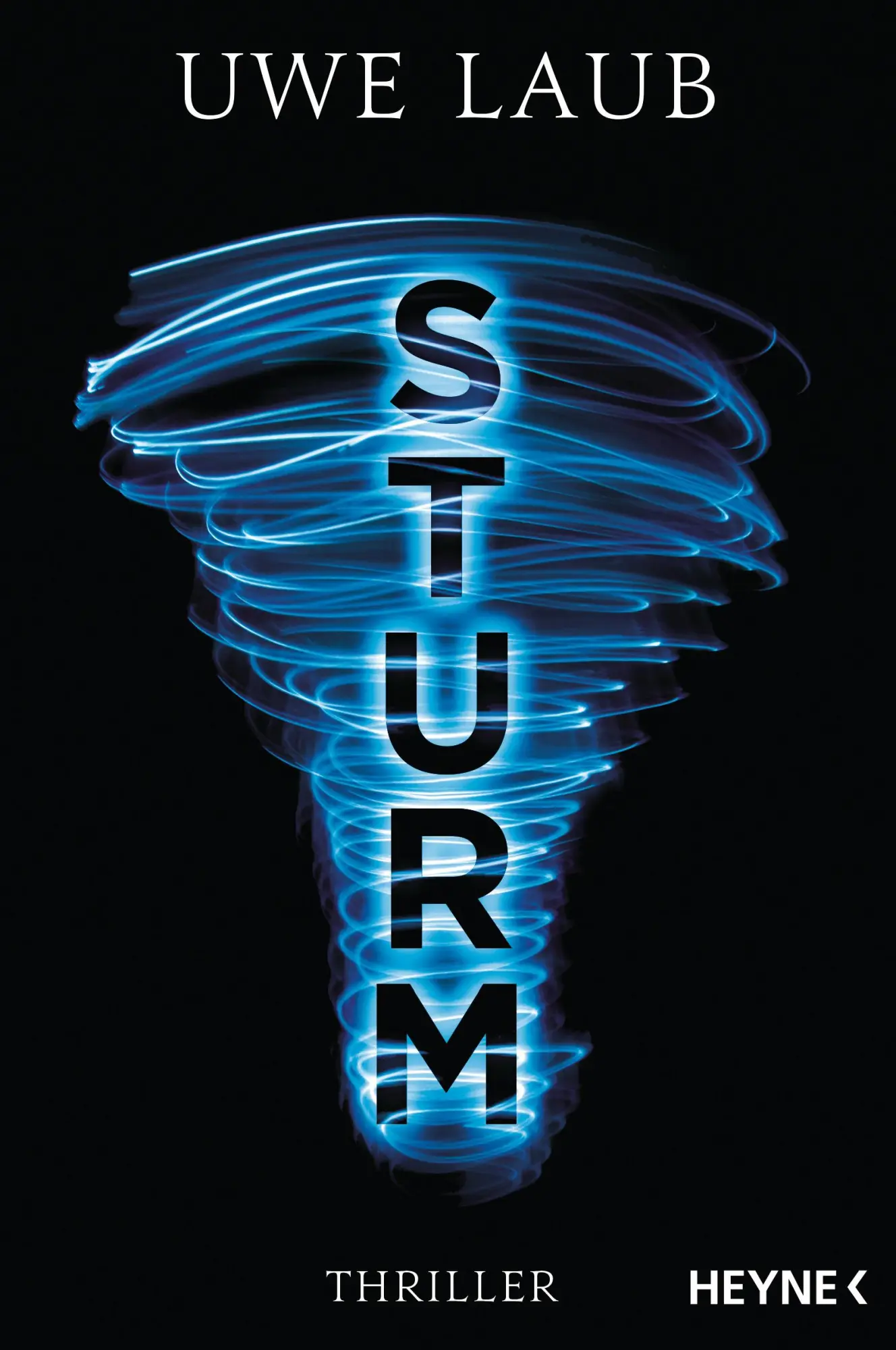 Cover: 9783453419803 | Sturm | Uwe Laub | Taschenbuch | 400 S. | Deutsch | 2018 | Heyne