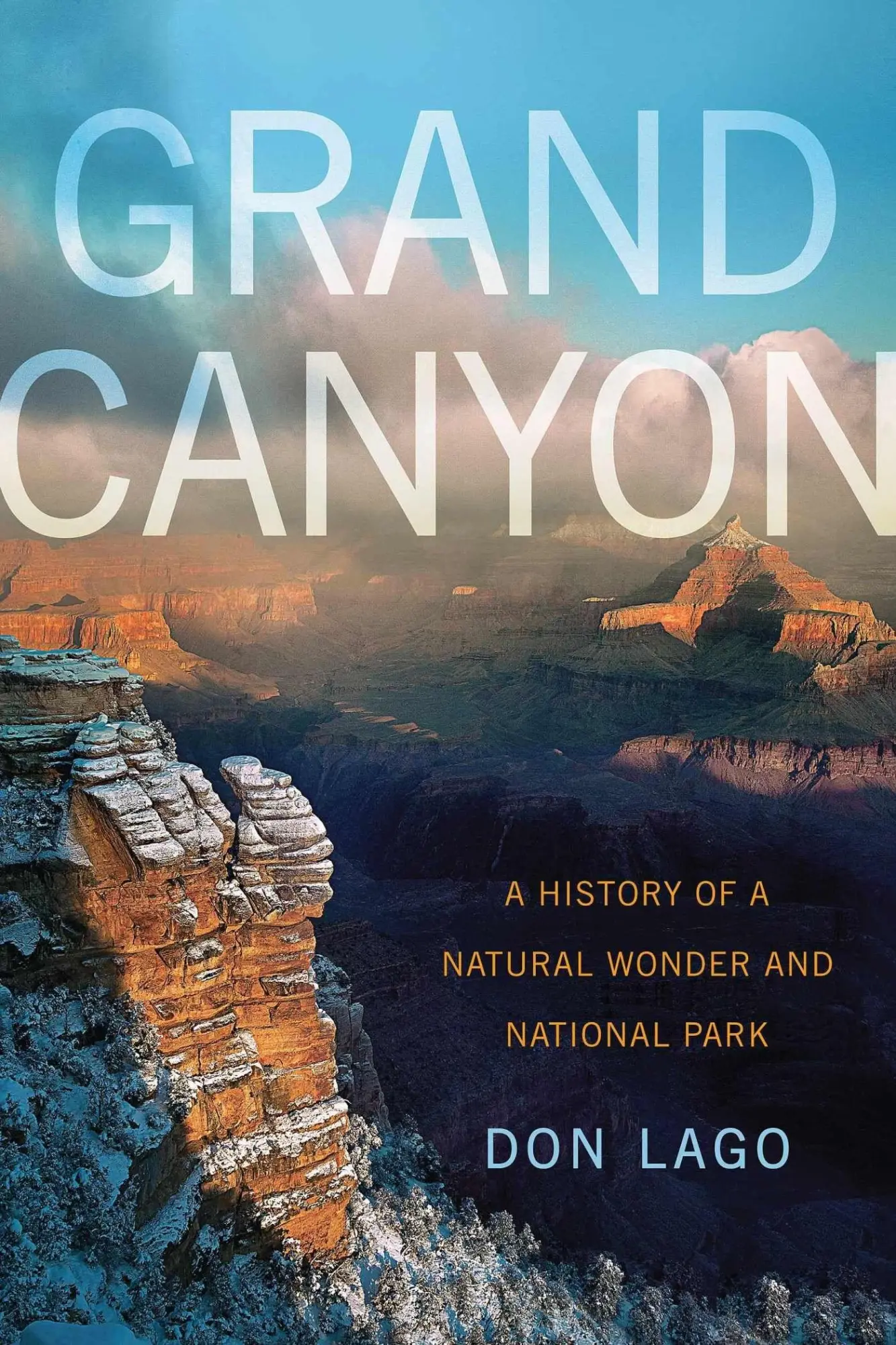Cover: 9780874179903 | Grand Canyon: A History of a Natural Wonder and National Park | Lago