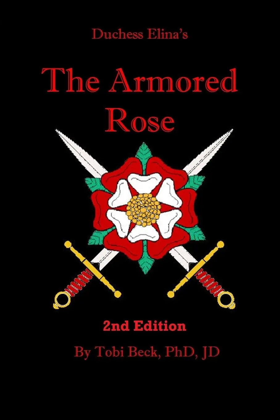 Cover: 9780966939903 | The Armored Rose | Tobi Beck | Taschenbuch | Englisch | 2013