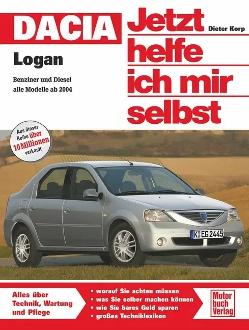 Cover: 9783613029903 | Dacia Logan | Benziner oder Diesel alle Modelle ab 2004 | Dieter Korp