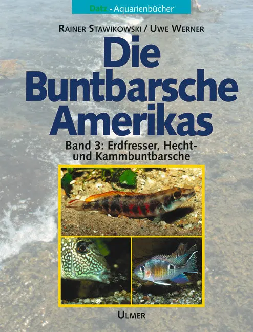 Cover: 9783800139903 | Die Buntbarsche Amerikas 3 | Rainer/Werner, Uwe Stawikowski | Buch