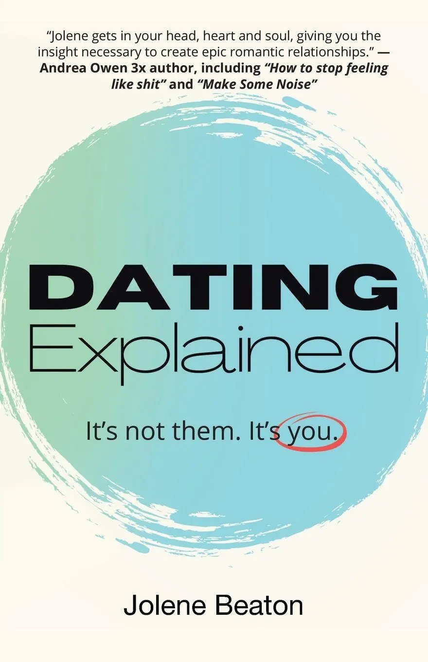 Cover: 9798765229903 | Dating Explained | It's Not Them, It's You | Jolene Beaton | Buch