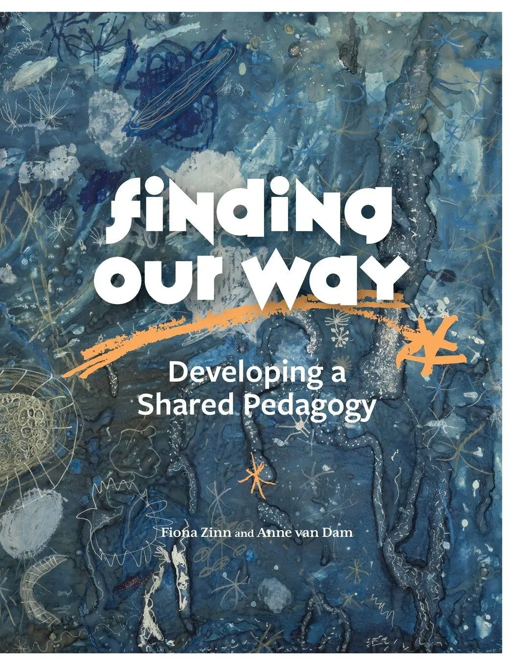 Cover: 9798994919903 | Finding Our Way | Developing a Shared Pedagogy | Fiona Zinn (u. a.)