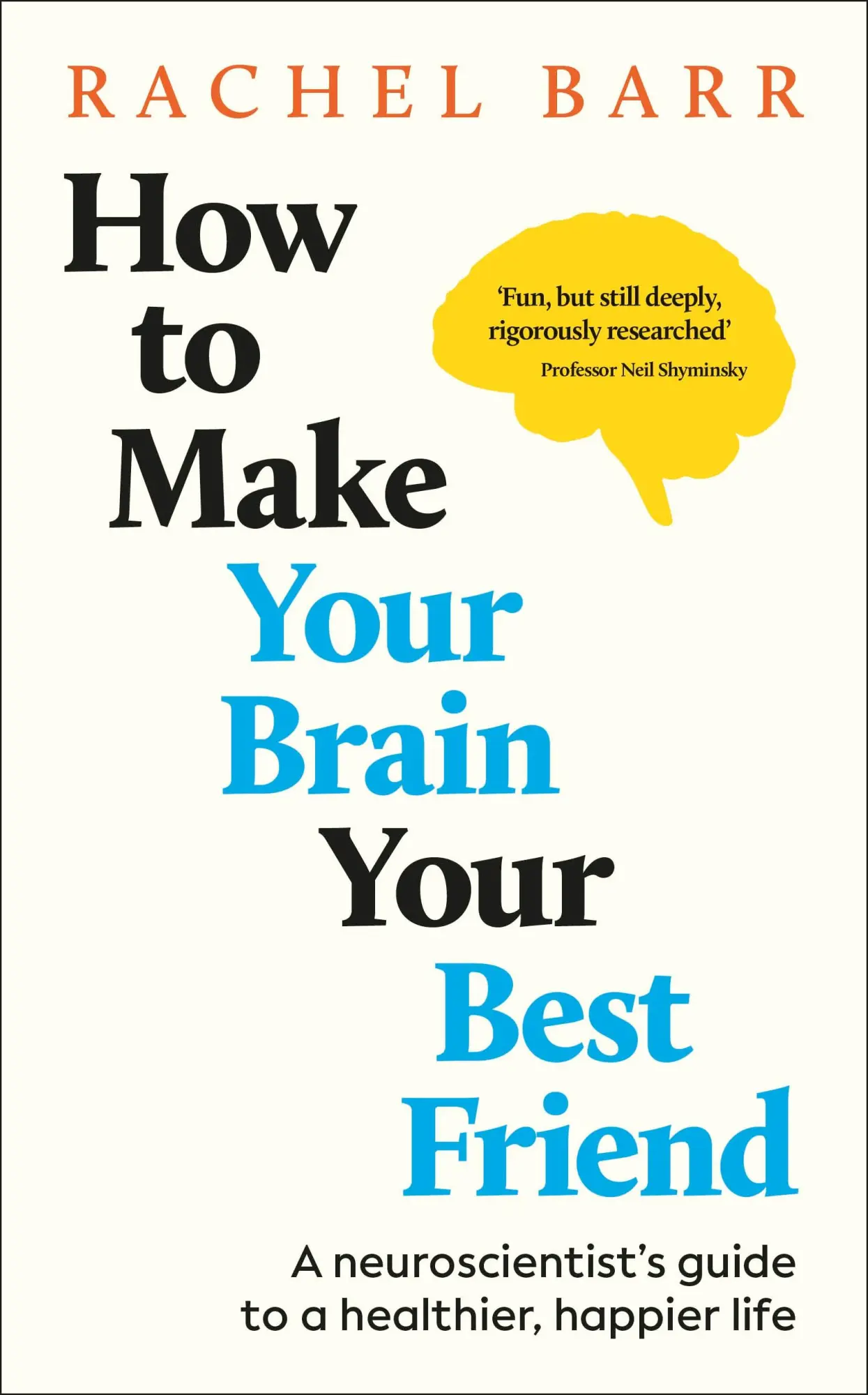 Cover: 9780241720004 | How to Make Your Brain Your Best Friend | Rachel Barr | Buch | DK RED