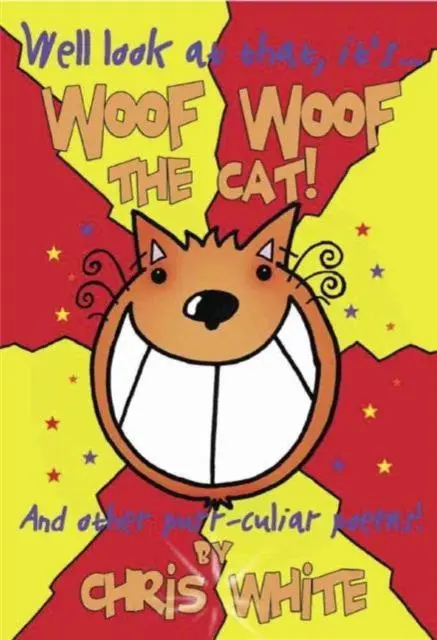 Cover: 9780993300004 | Woof Woof The Cat | Chris White | Taschenbuch | Englisch | 2016