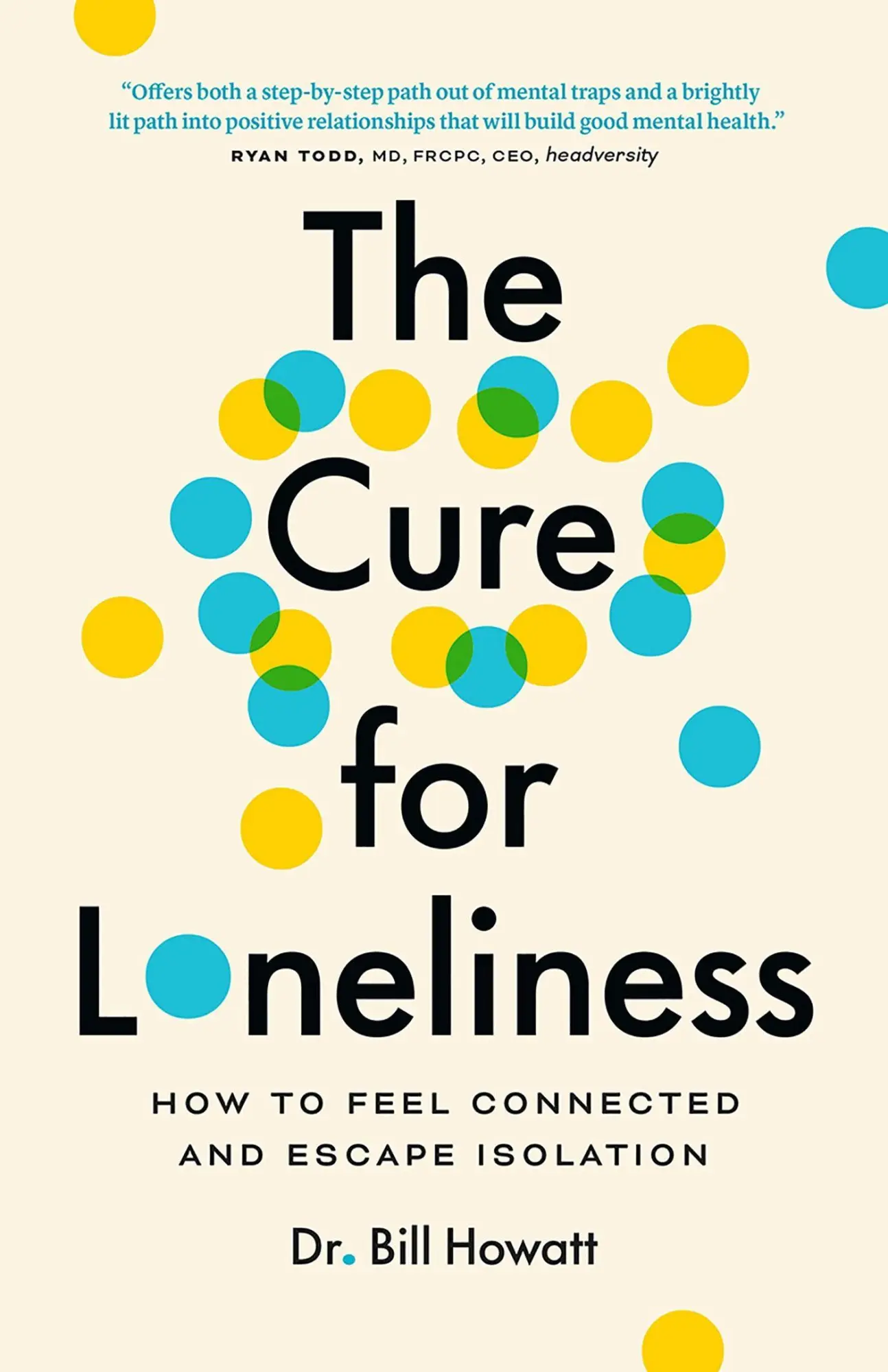 Cover: 9781774580004 | The Cure for Loneliness | How to Feel Connected and Escape Isolation