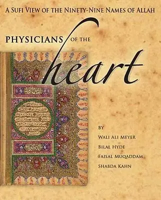 Cover: 9781936940004 | Physicians of the Heart | A Sufi View of the 99 Names of Allah | Buch