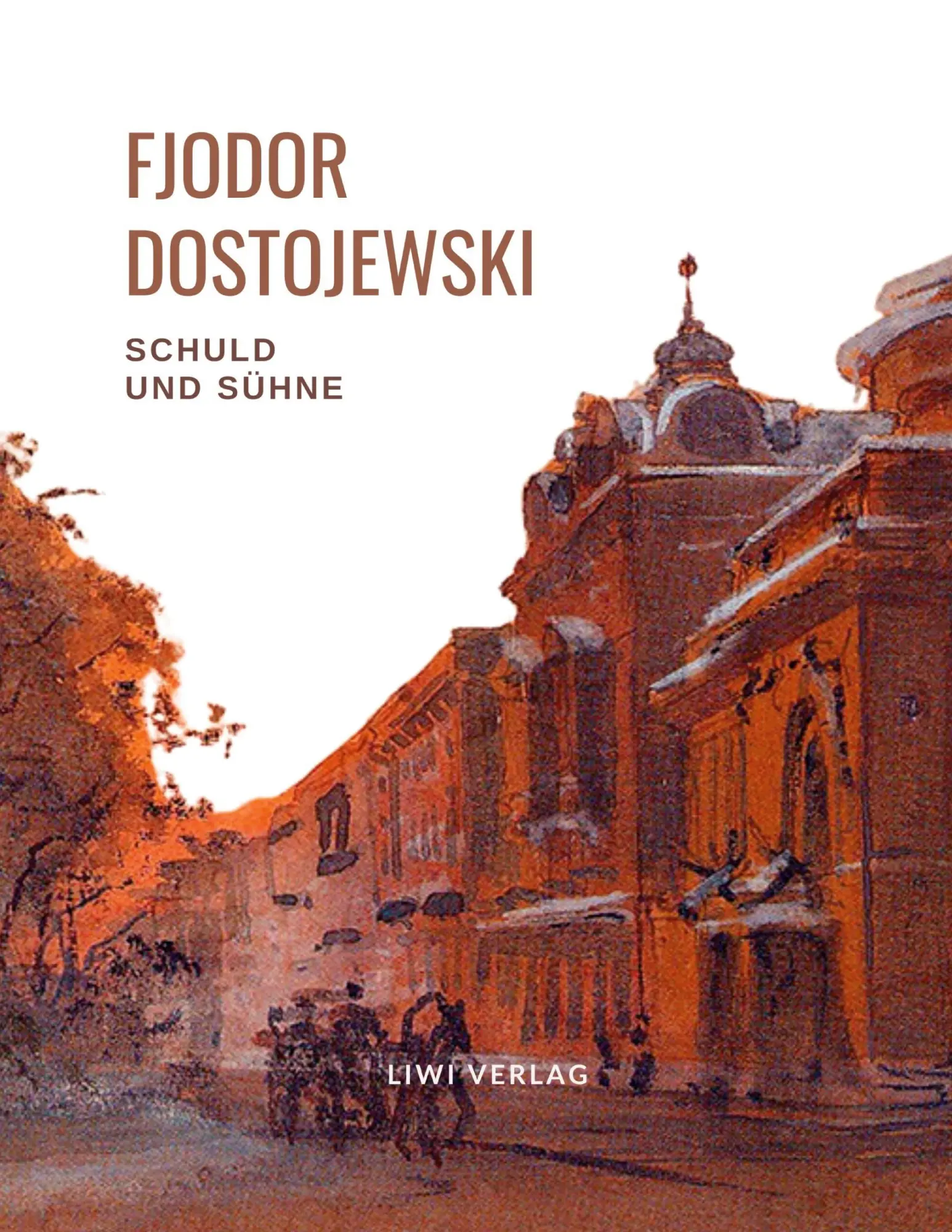Cover: 9783753800004 | Fjodor Dostojewski: Schuld und Sühne. Vollständige Neuausgabe. | Buch