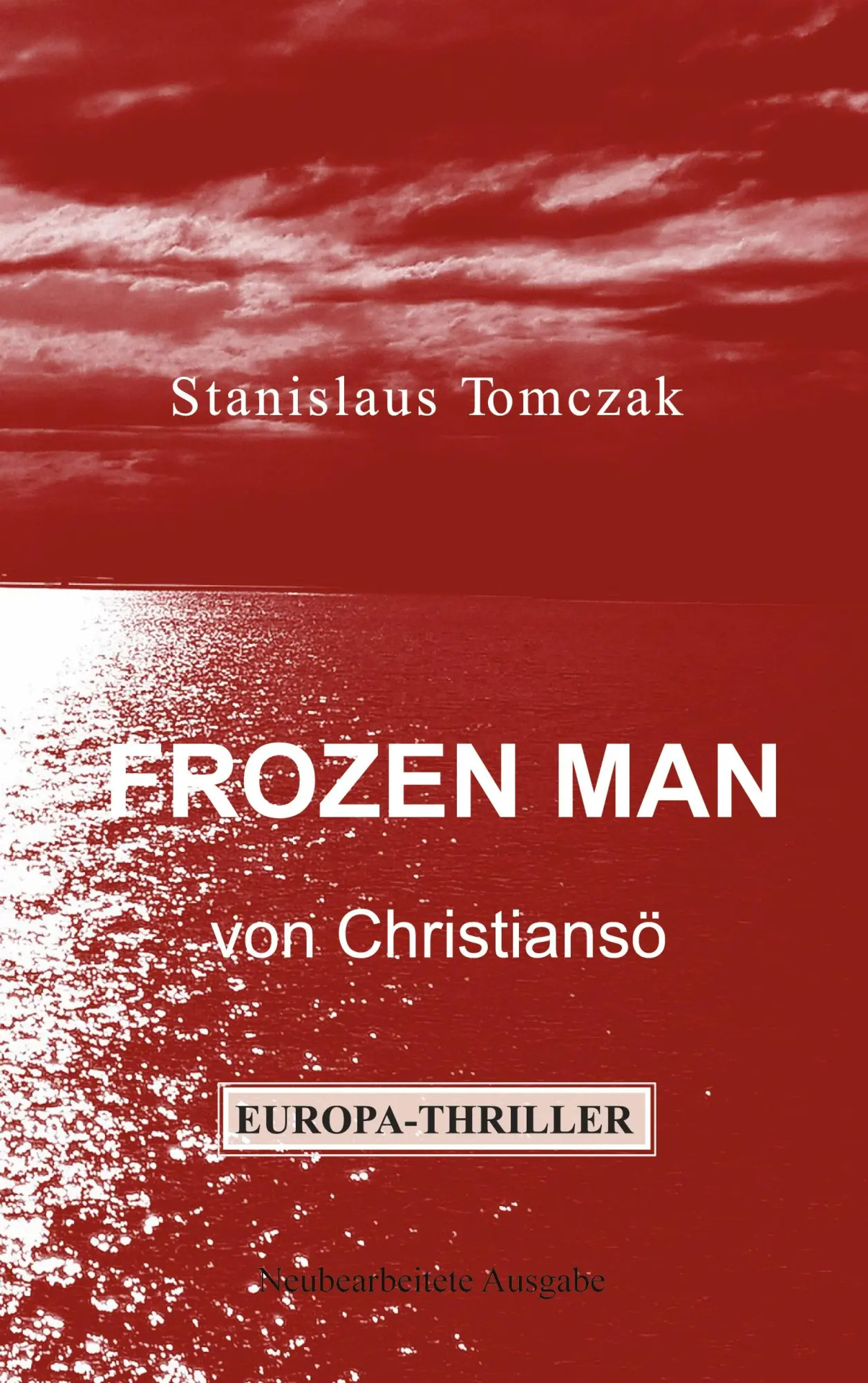 Cover: 9783758300004 | Frozen Man von Christiansö | EUROPA-Thriller | Stanislaus Tomczak