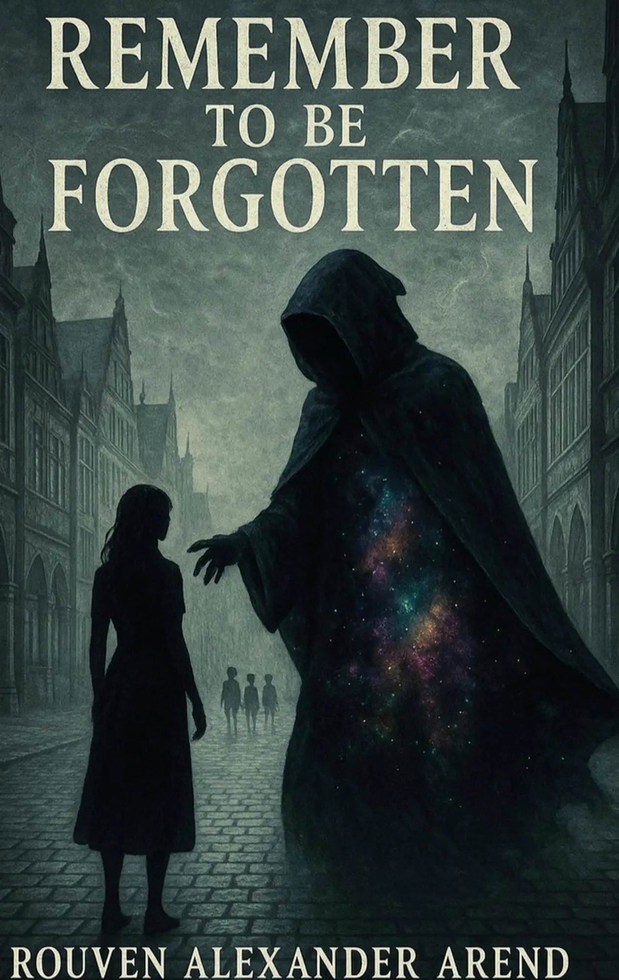 Cover: 9783819230004 | Remember to be Forgotten | Rouven Alexander Arend | Taschenbuch | 2025