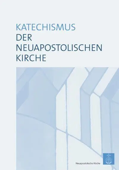 Cover: 9783943980004 | Katechismus der Neuapostolischen Kirche | Buch | Deutsch | 2012