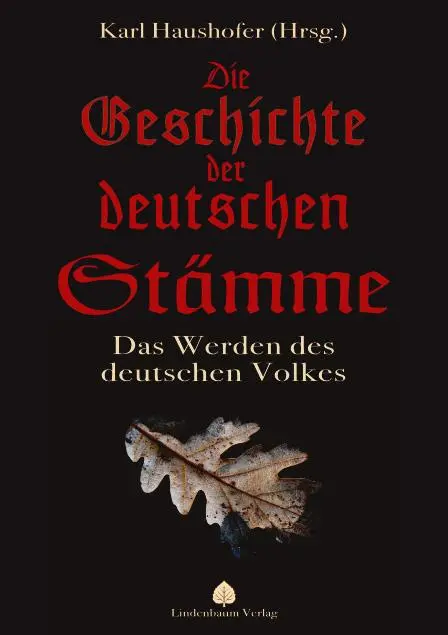Cover: 9783949780004 | Die Geschichte der deutschen Stämme | Das Werden des deutschen Volkes