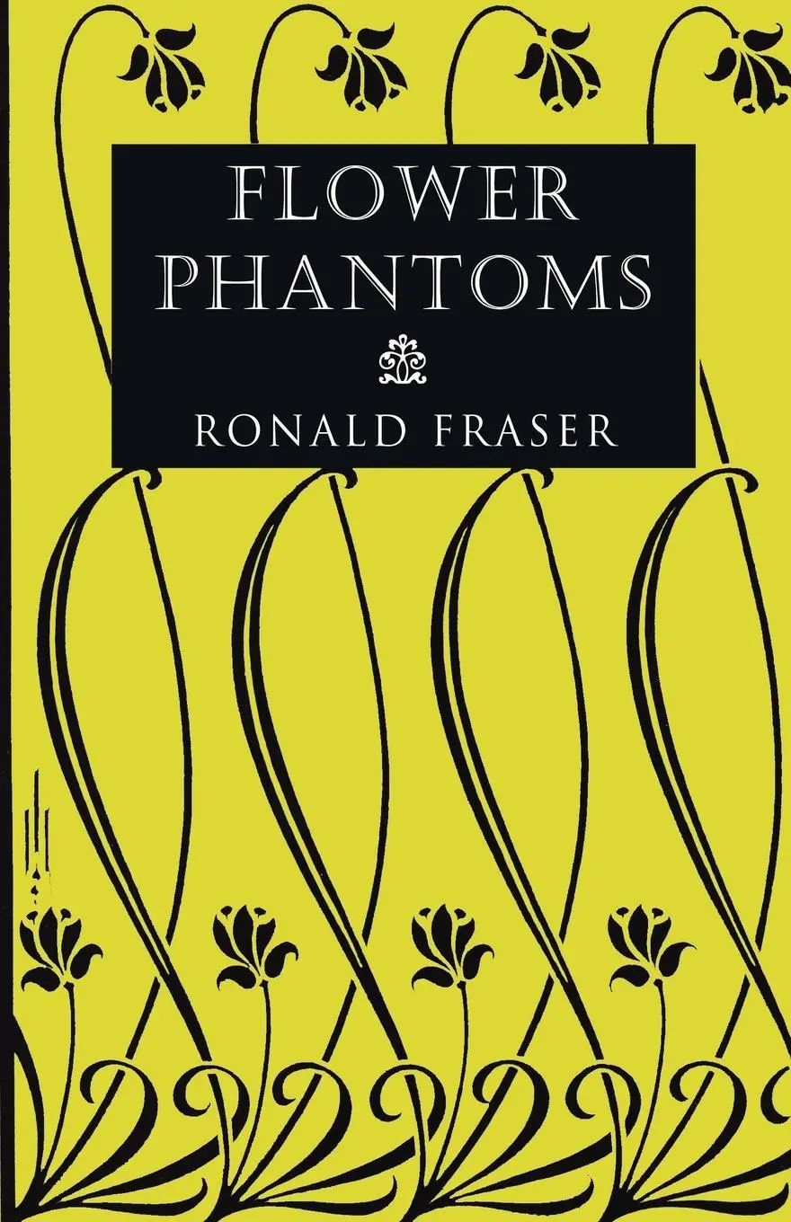 Cover: 9781939140104 | Flower Phantoms | Ronald Fraser | Taschenbuch | Englisch | 2013