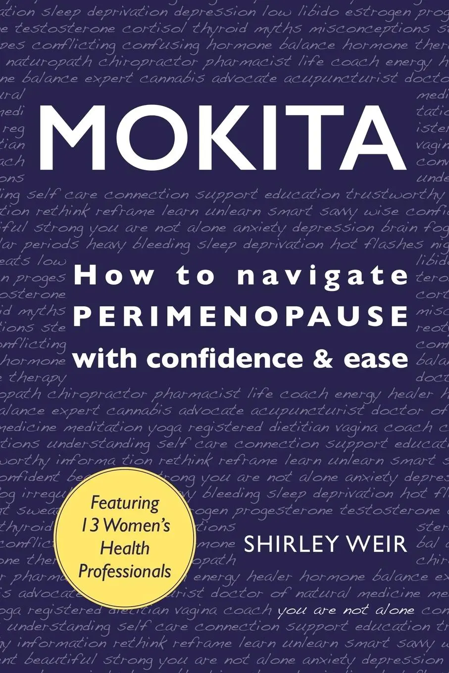 Cover: 9781999470104 | Mokita | How to Navigate Perimenopause With Confidence &amp; Ease. | Weir