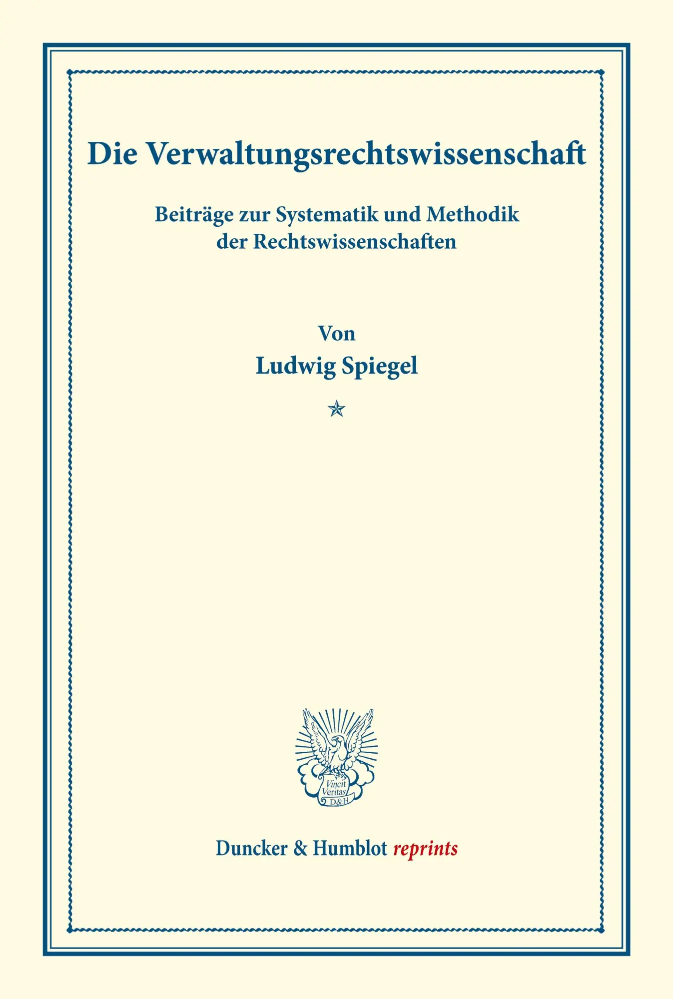 Cover: 9783428170104 | Die Verwaltungsrechtswissenschaft. | Ludwig Spiegel | Taschenbuch