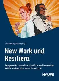 Cover: 9783648190104 | New Work und Resilienz | Danny Herzog-Braune | Taschenbuch | 224 S.