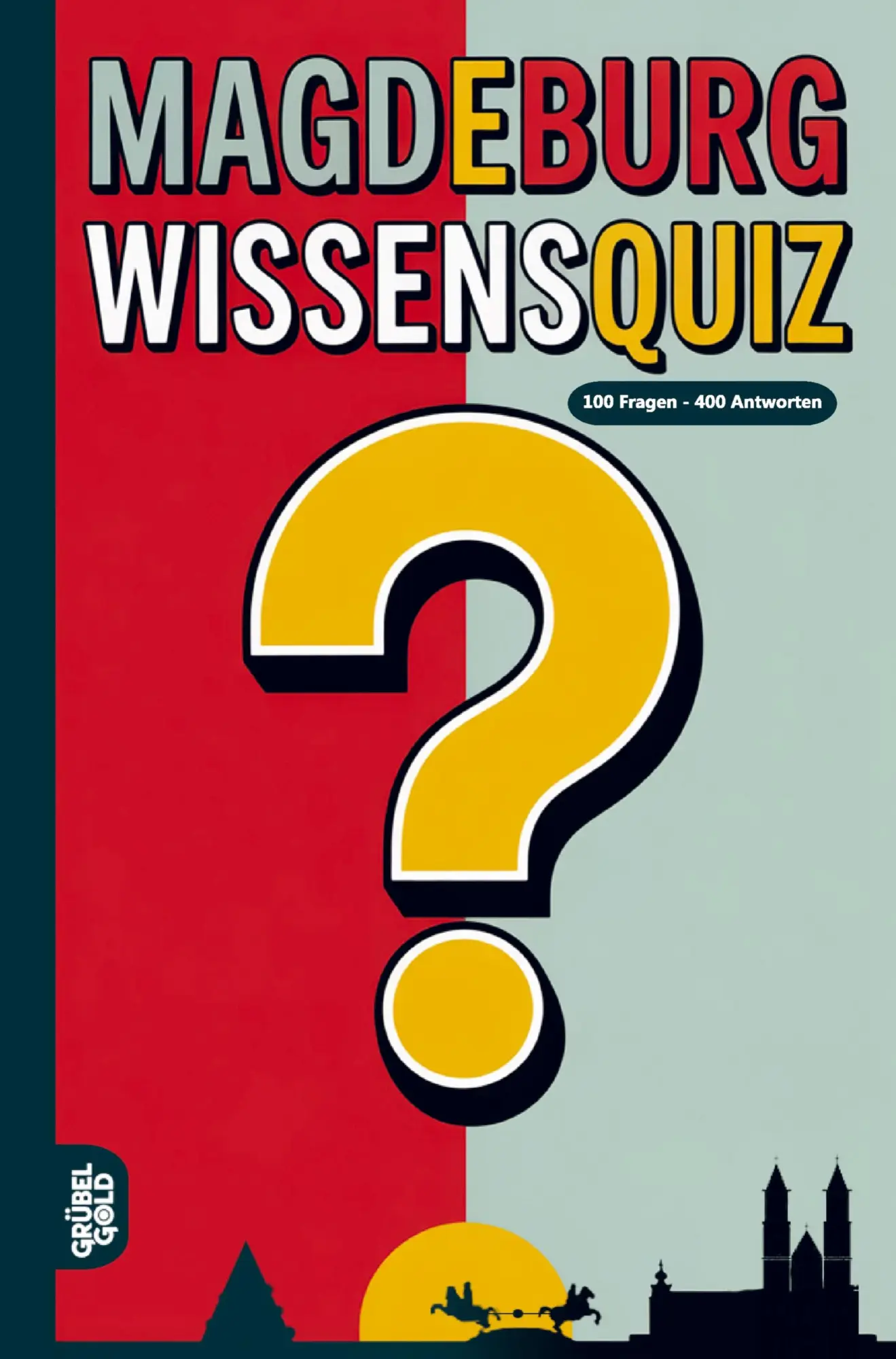 Cover: 9783693190104 | Magdeburg Wissensquiz | Grübelgold Rätselhefte | Taschenbuch | 128 S.