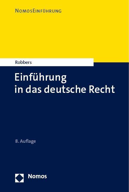 Cover: 9783756000104 | Einführung in das deutsche Recht | Gerhard Robbers | Taschenbuch