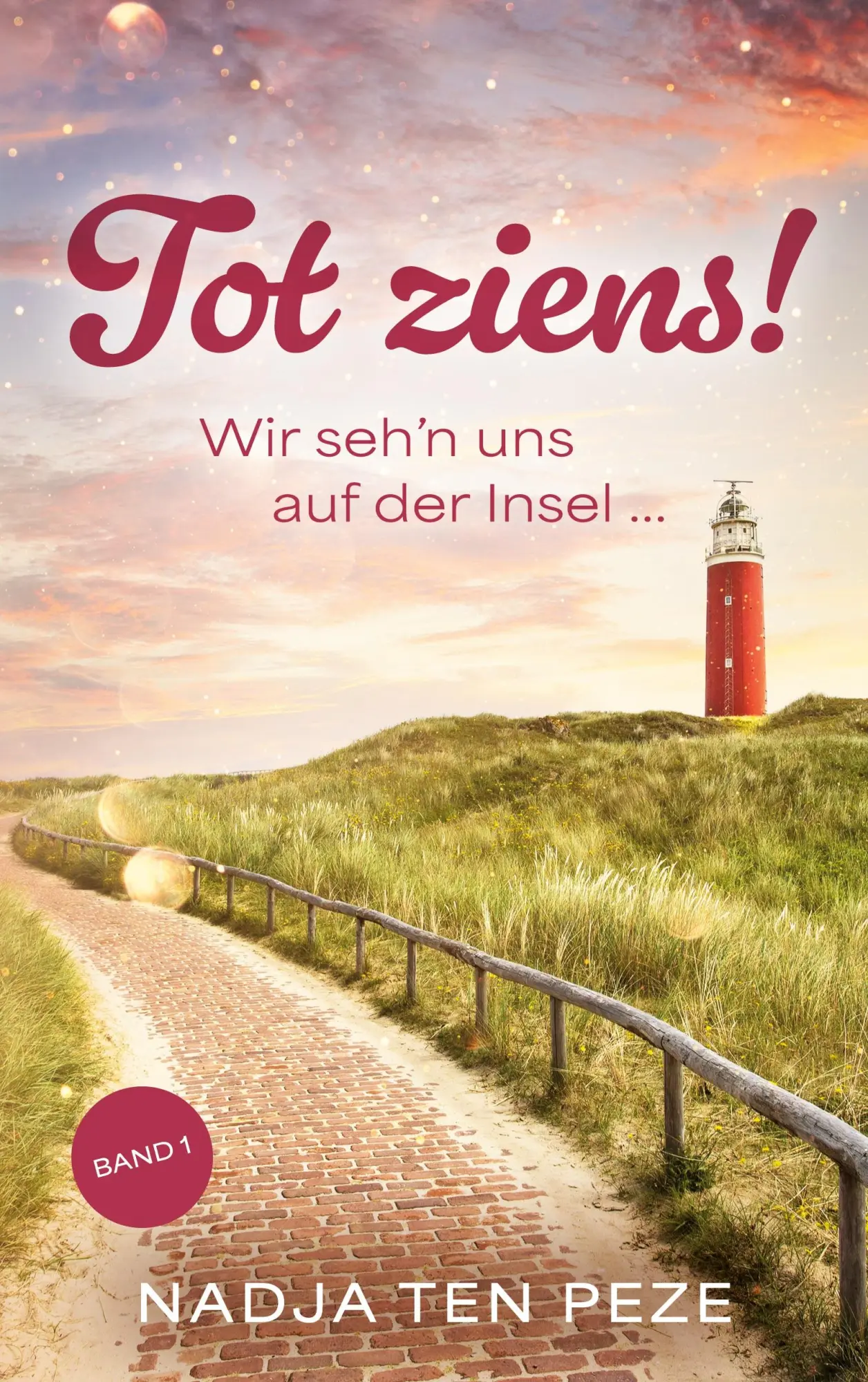 Cover: 9783819220104 | Tot ziens! | Wir seh'n uns auf der Insel... - Band 1 | Nadja ten Peze