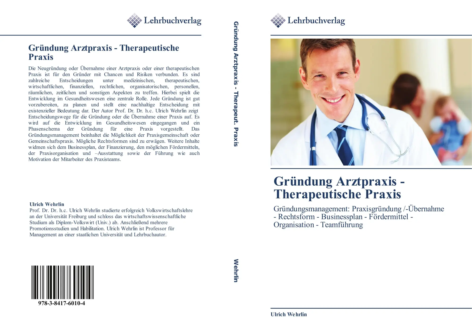 Cover: 9783841760104 | Gründung Arztpraxis - Therapeutische Praxis | Ulrich Wehrlin | Buch