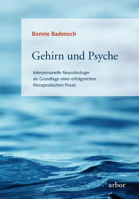 Cover: 9783867810104 | Gehirn und Psyche | Bonnie Badenoch | Taschenbuch | 504 S. | Deutsch