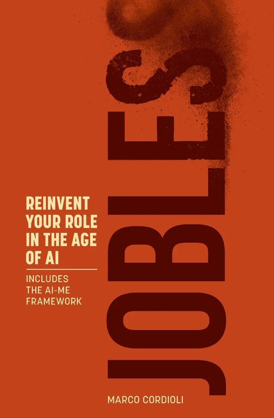 Cover: 9788797640104 | JOBLESS | Reinvent Your Role in the Age of AI | Marco Cordioli | Buch