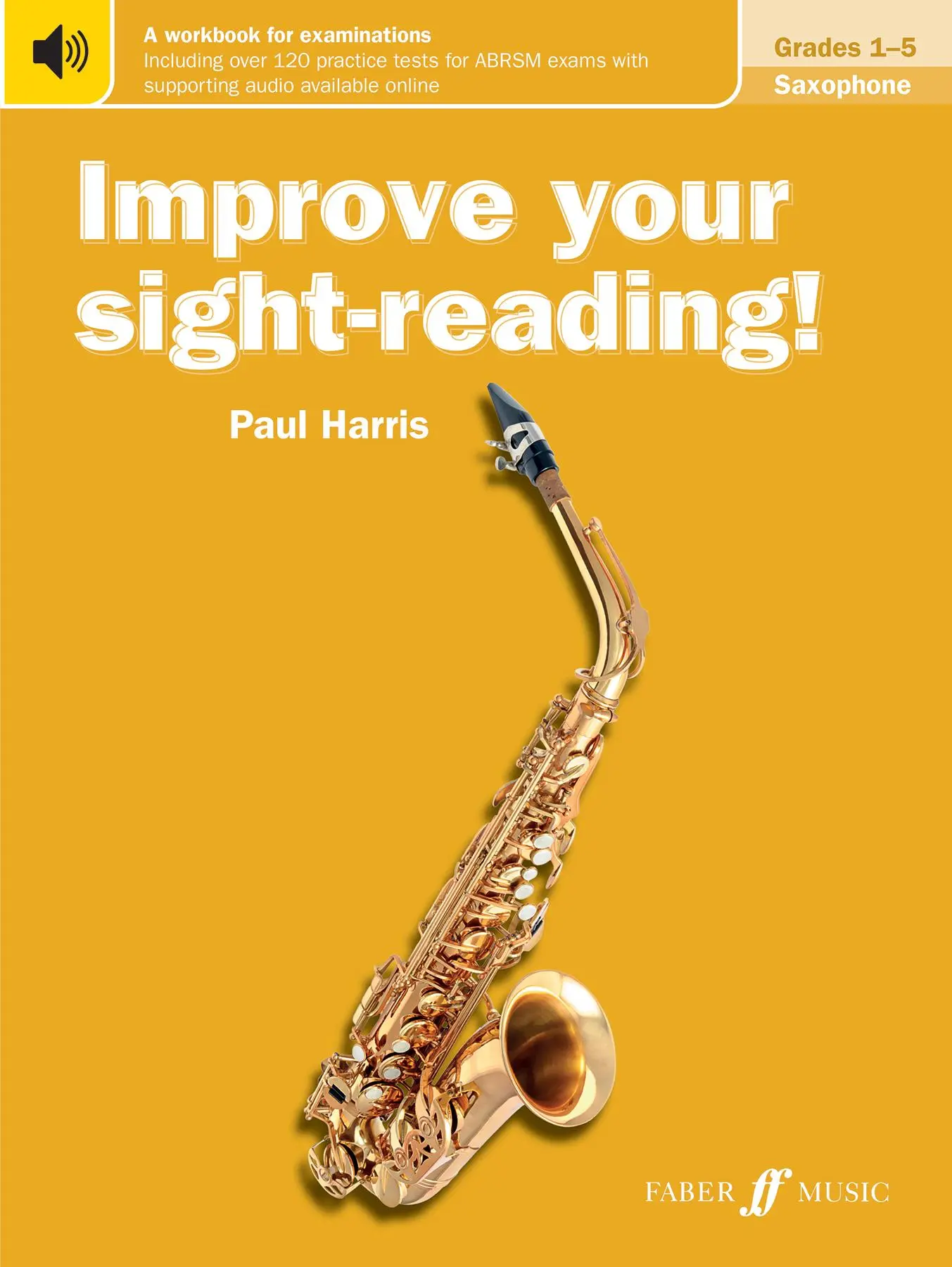 Cover: 9780571540204 | Improve Your Sight-Reading! Saxophone, Grades 1-5 | Paul Harris | Buch