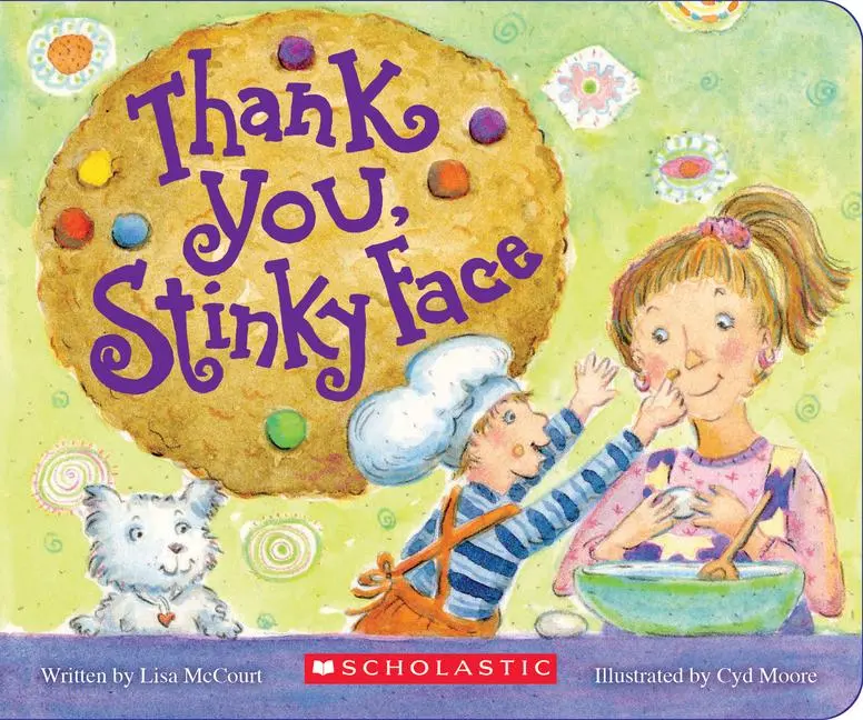 Cover: 9781338270204 | Thank You, Stinky Face | Lisa Mccourt | Buch | Papp-Bilderbuch | 2018