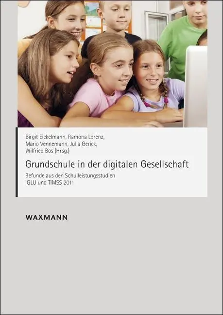 Cover: 9783830930204 | Grundschule in der digitalen Gesellschaft | Birgit Eickelmann | Buch