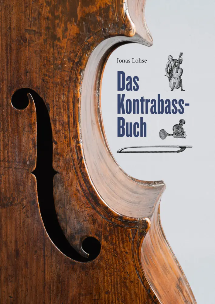 Cover: 9783982260204 | Das Kontrabass-Buch | 400 Jahre tiefe Töne | Jonas Lohse | Buch | 2025