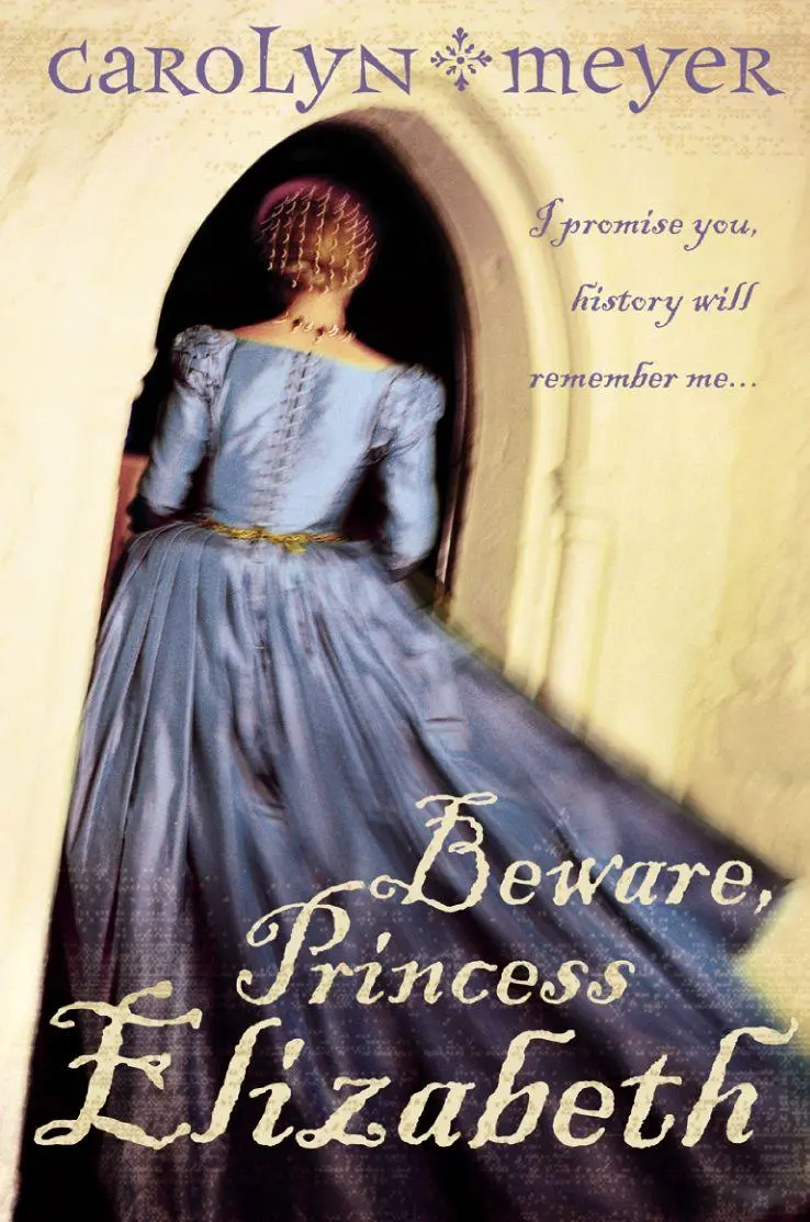 Cover: 9780007150304 | Beware, Princess Elizabeth | Carolyn Meyer | Taschenbuch | Englisch
