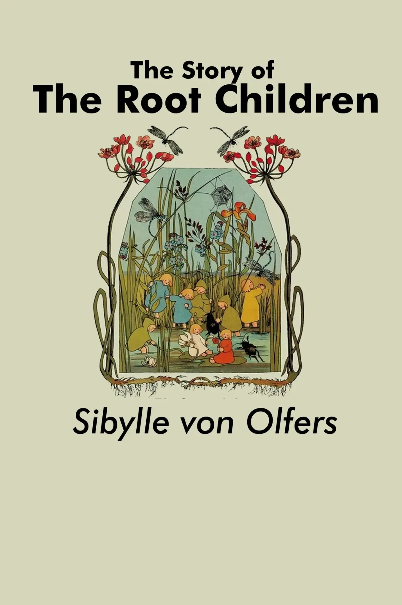 Cover: 9781638230304 | The Story of the Root Children | Sibylle von Olfers | Taschenbuch