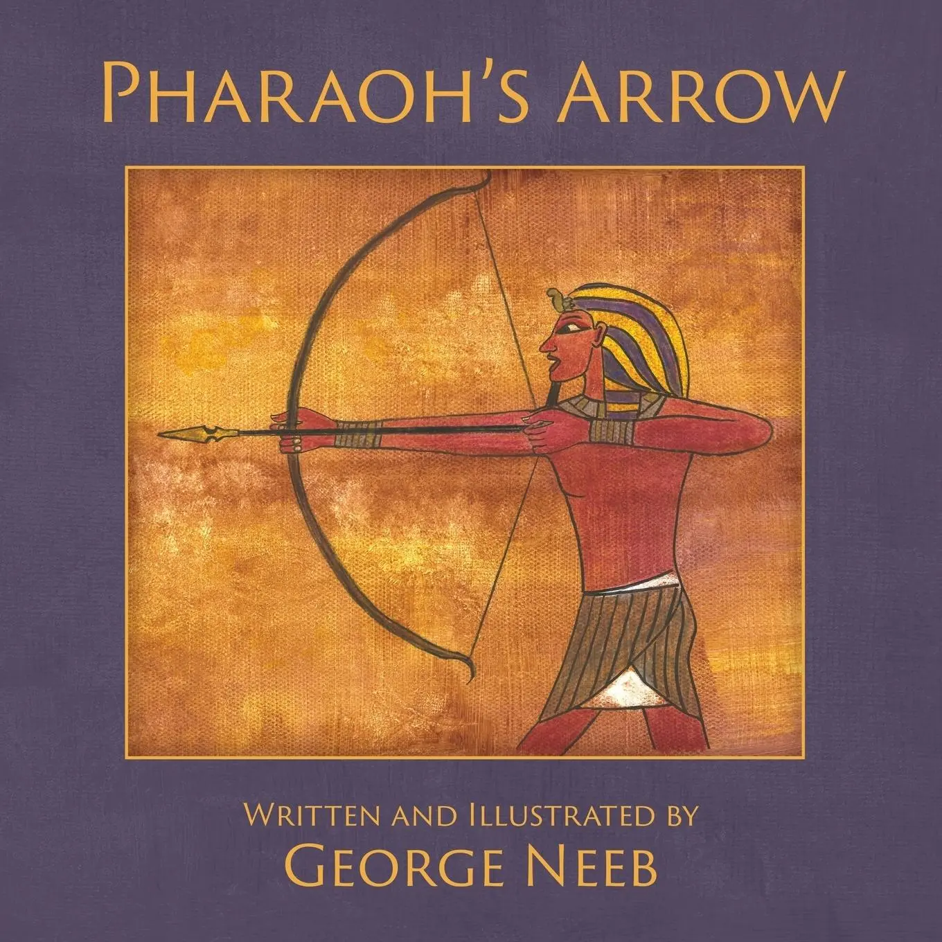 Cover: 9781773700304 | Pharaoh's Arrow | George Neeb | Taschenbuch | Englisch | 2017