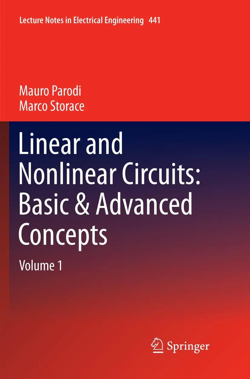 Cover: 9783319870304 | Linear and Nonlinear Circuits: Basic &amp; Advanced Concepts | Volume 1