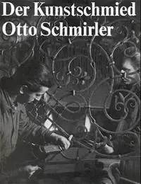 Cover: 9783803050304 | Der Kunstschmied Otto Schmirler | Otto Schmirler | Buch | Gebunden